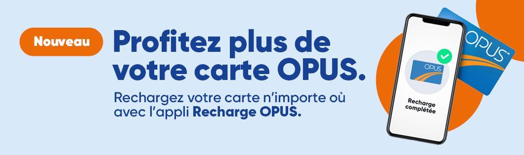Profitez plus de votre carte OPUS